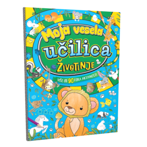 MOJA VESELA UČILICA - ŽIVOTINJE